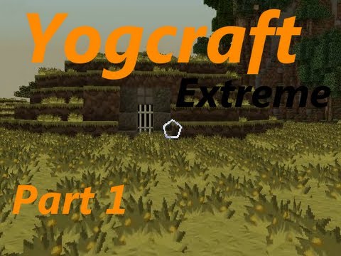Yogcraft Extreme - Part 1