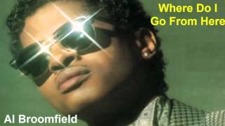 Al Broomfield - Where do I go from here