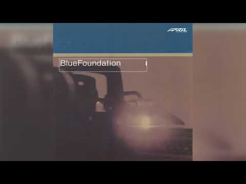 Blue Foundation - Blue Foundation (Downtempo, Trip Hop) (2001)