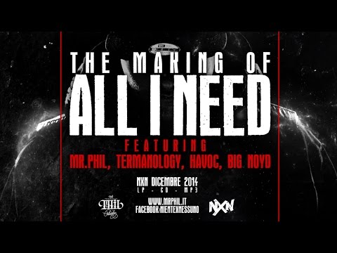 MR.PHIL THE MAKING OF 'ALL I NEED'