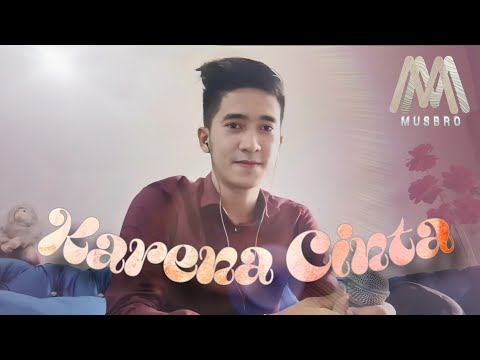 Iis Dahlia - Karena Cinta (cover by MUSFIQ KDI)