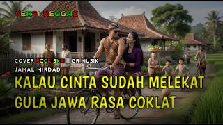 Download lagu Cinta Anak Kampung - Jamal Mirdad Cover Rock REGGAE TERBAIK mp3