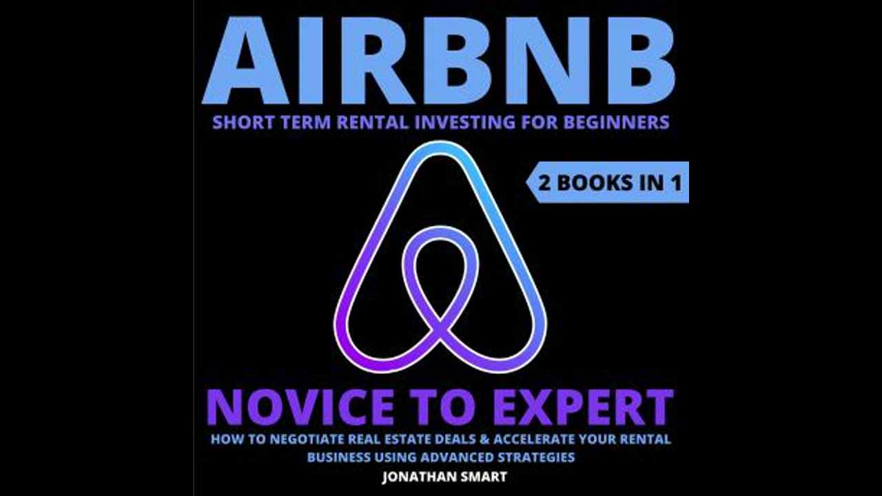 Airbnb Short Term Rental Investing For Beginners: Novice To Expert: How To Negotiate Real Estate