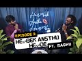 HELBEK ANSTHU HELDE EPISODE 2 Raaghuu