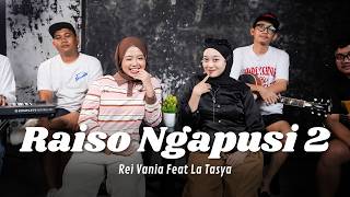 Download lagu Raiso Ngapusi 2 - Rei Vania Feat. La Tasya mp3