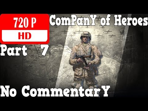 Company of Heroes - Gameplay Walkthrough Part 7 - Cherbourg