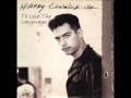 HARRY CONNICK JR /TO  LOVE  THE LANGUAGE