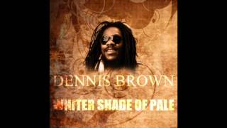 Whiter Shade Of Pale - Dennis Brown