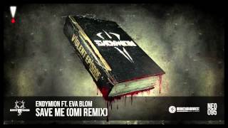 Endymion ft. Eva Blom - Save Me (OMI Remix) (NEO095)