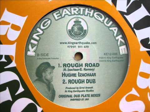 12 " Side B: 1. Hughie Izachaar - Rough Road / 2. Rough Dub