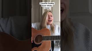 Travellin Soldier Dixie Chicks Cover #shorts