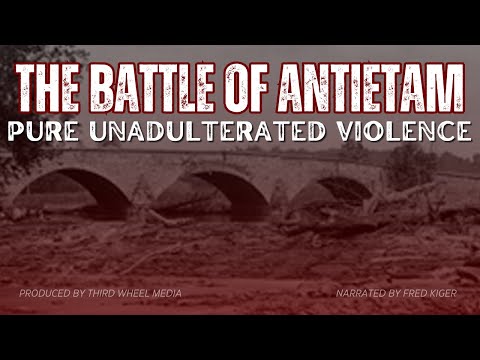 The Battle of Antietam - Sheer Unadulterated Violence (1862)