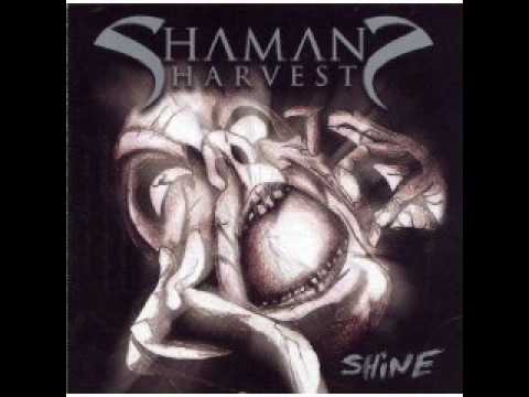 Shaman's Harvest - Turn It Up