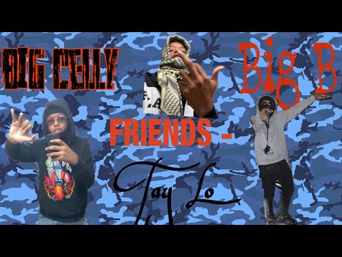 FRIENDS (feat. FastLifeCelly & Big B)