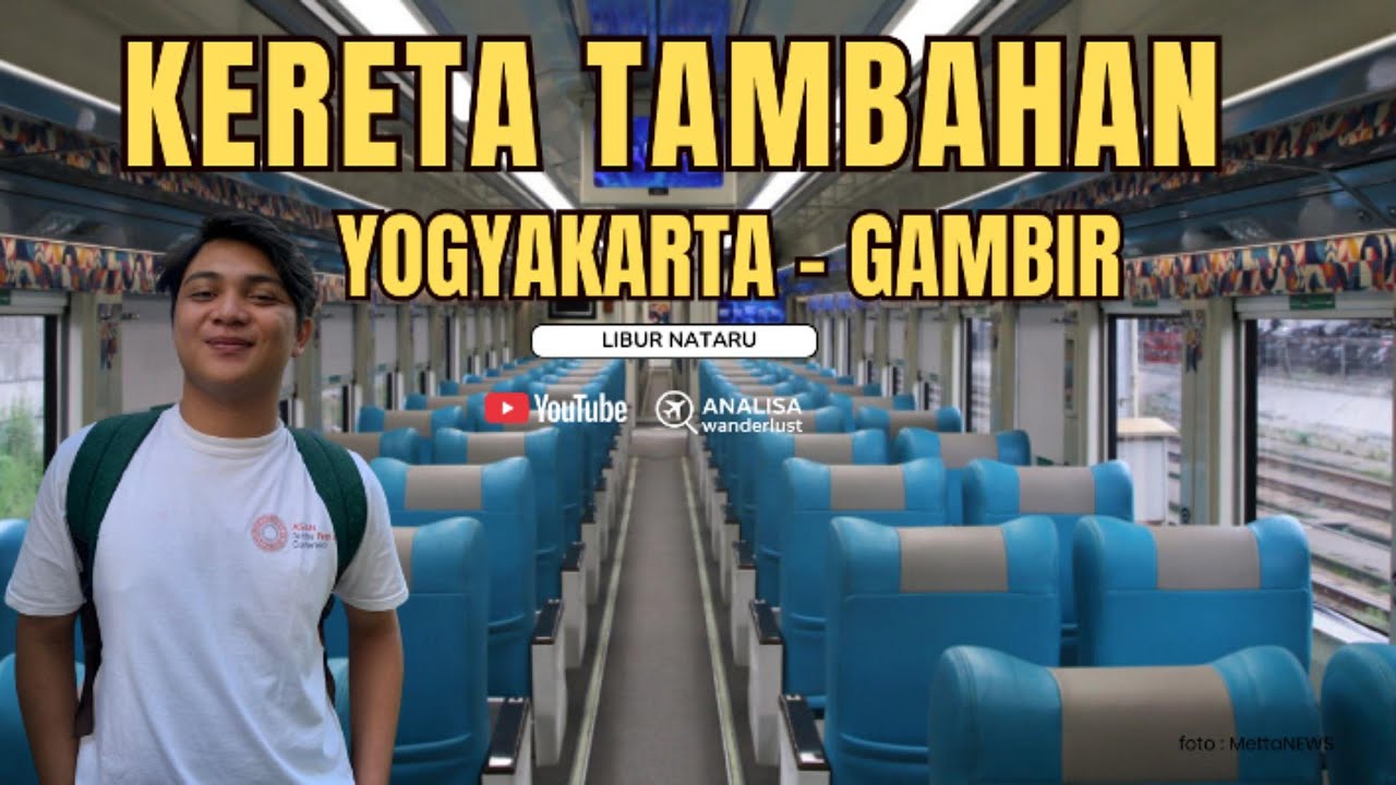 KERETA TAMBAHAN YOGYAKARTA - GAMBIR #nataru #liburan #keretataksaka #keretaapi