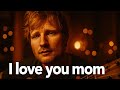 I Love You Mom Inspired By Ed Sheeran Emotional Heartfelt Pop Ballads Tribute 2025