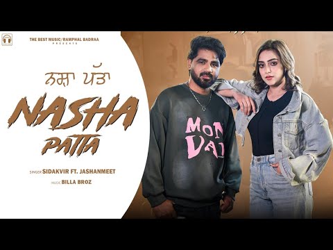 Nasha Patta ( Official Video) | Sidakvir | Jashanmeet | Billa Broz | New Punjabi Song 2026