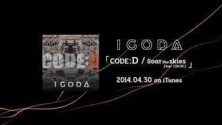 IGODA 「CODE:D / Soar the skies (feat. CHLOE) 」(short preview)