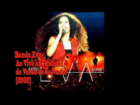 Banda Eva - com Emanuelle Araújo Ao Vivo no Festival de Verão de Salvador 2002