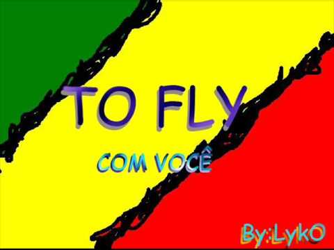 To fly com você