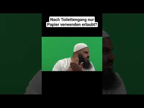 Nach Toilettengang nur Papier verwenden erlaubt? - Sheikh Abul Baraa
