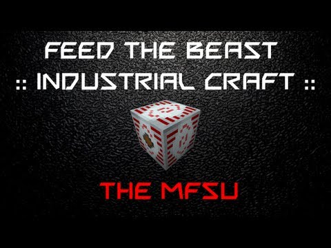 FTB: Industrial Craft - The MFSU (EU Storage III) [Tutorial]