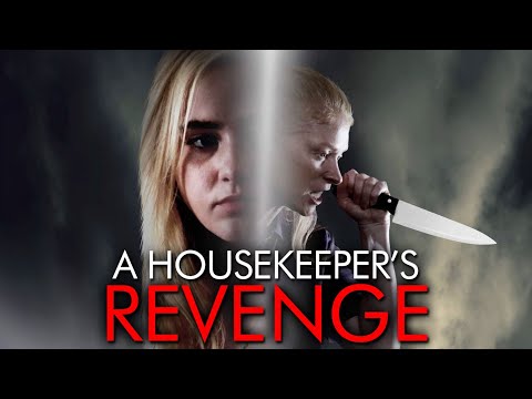 A Housekeeper's Revenge FULL MOVIE | Thriller Movies | Kathryn Newton | Movies to Watch