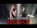 A Housekeeper S Revenge FULL MOVIE Thriller Movies Kathryn Newton Movies To Watch