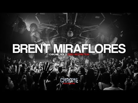 CHROME: ZERO RESTRICTION  |  BRENT MIRAFLORES