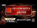 IKLAN DJARUM SUPER KRETEK 15s 2025
