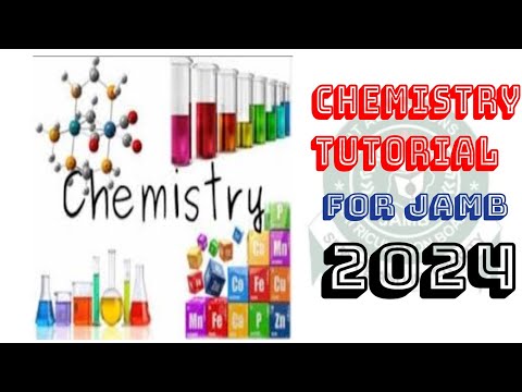 JAMB TUTORIAL FOR CHEMISTRY 2024, FULL EXPLANATION VIDEO 📷💯