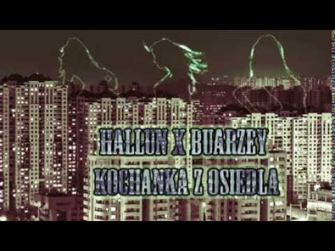 HalluN x Buarzey - Kochanka z Osiedla