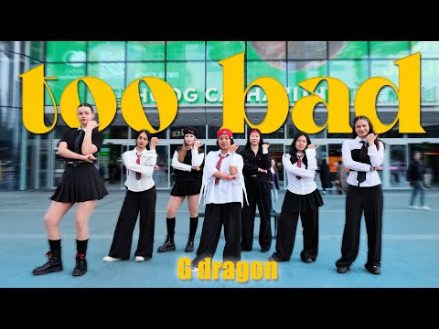 [KPOP IN PUBLIC] I THE NETHERLANDS I G-DRAGON (지드래곤 ) 'Too Bad' DANCE COVER by BLUEPRINT CREW