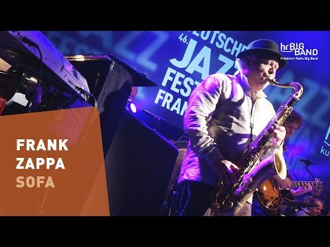Frank Zappa: "SOFA" | Frankfurt Radio Big Band | Mike Holober | Jazz From Hell |