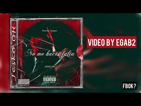 No me haces falta - Jesko 0H (Oficial Video Lyric)