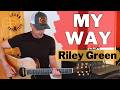My Way - Riley Green | Drop D Guitar Tutorial