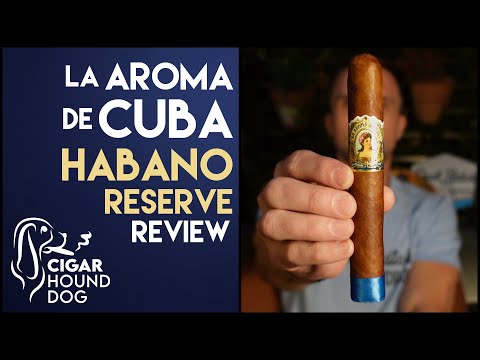 La Aroma de Cuba Habano Reserve Cigar Review