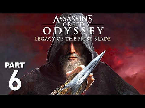 Assassin's Creed Odyssey: Legacy of the First Blade [DLC] | Gameplay Part 6