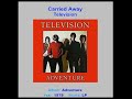 TELEVISION    "Carried Away"   1978