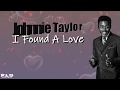 Johnnie Taylor - I Found A Love