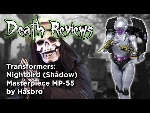 Death Reviews: Nightbird (Shadow) - Masterpiece MP-55