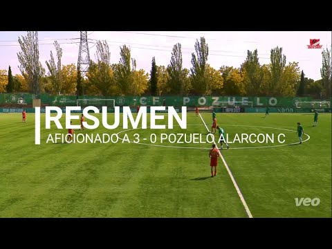 RESUMEN PARTIDO TEMP.24-25 | AFICIONADO A - POZUELO ALARCÓN C