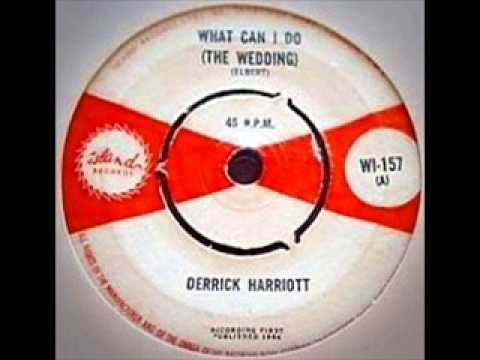 Derrick Harriott - What Can I Do