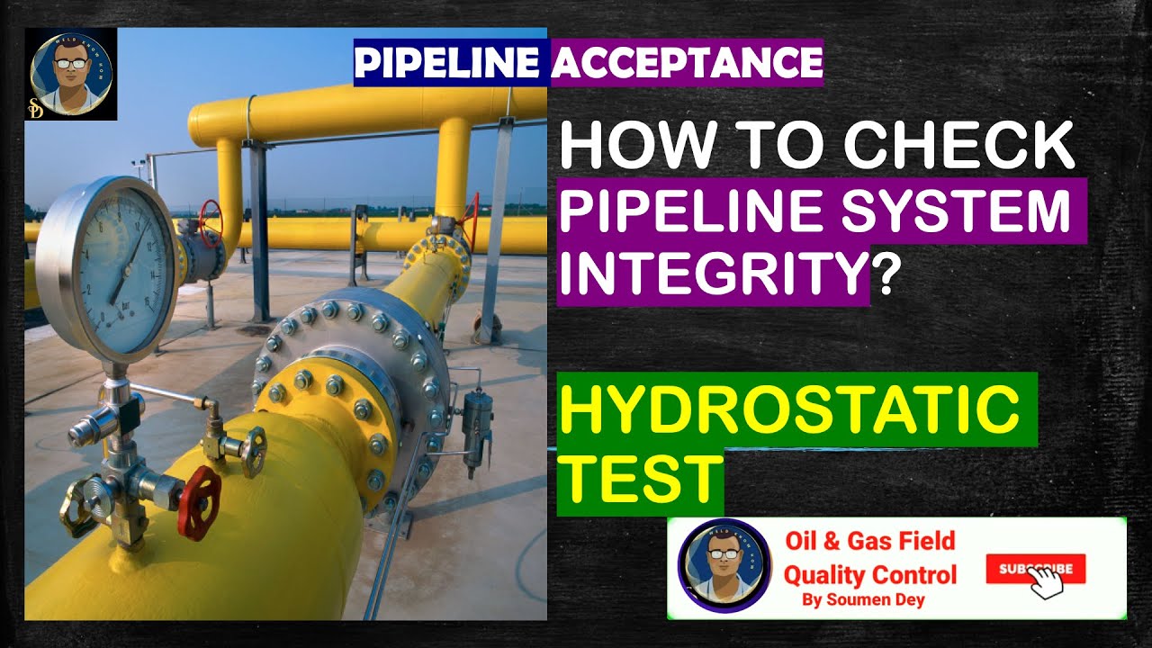 How To Check Pipeline System Integrity? Hydrostatic Test