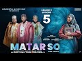 MATAR SO Episode 5  Adam a zango abba elmustafa isa feraskan yana fitowa dik Laraba