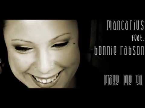 Mancarius feat. Bonnie Rabson - Make Me Go