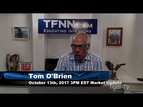 October 13th 3PM EST Market Update with Tom O'Brien on TFNN