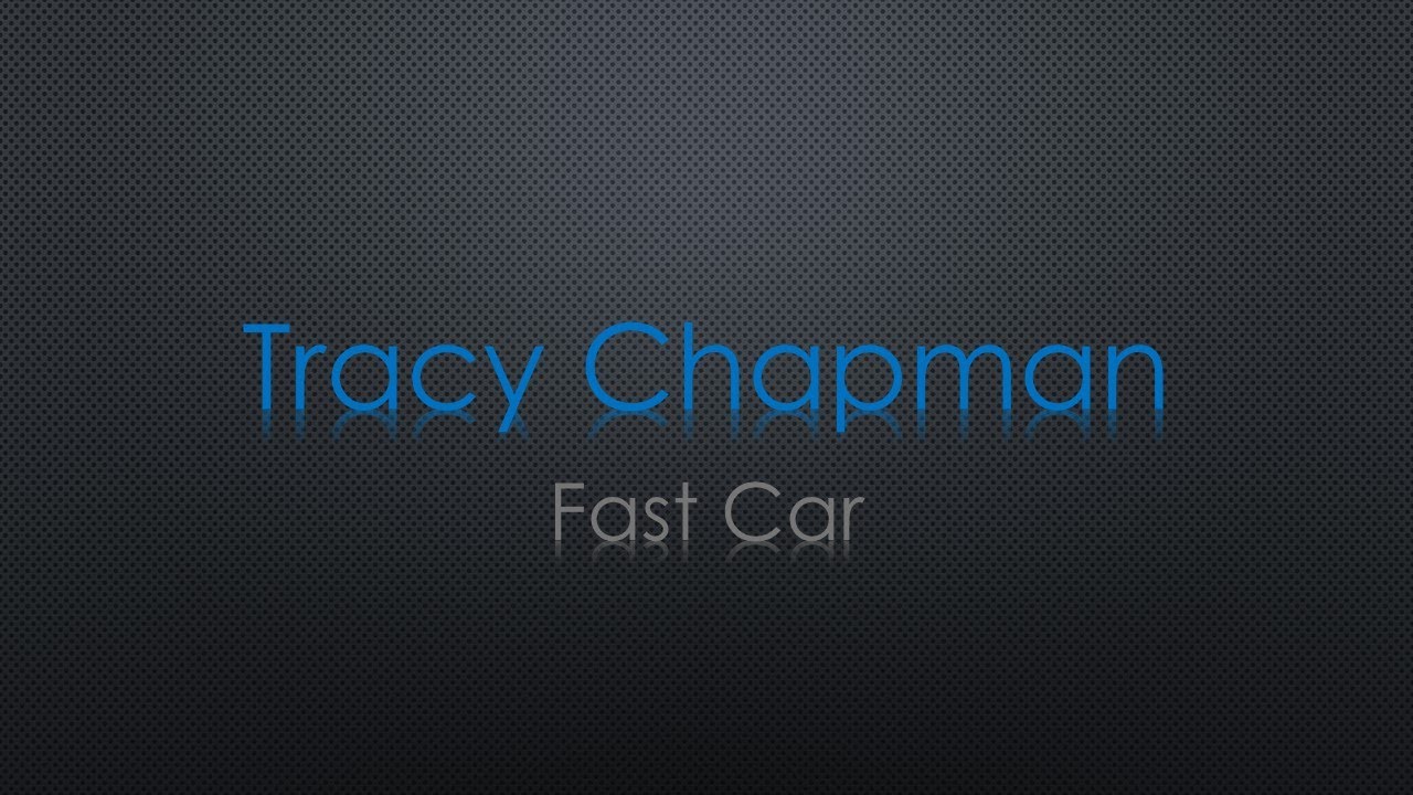 Tracy Chapman Fast Car Lyrics