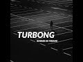 Turbong official audio version