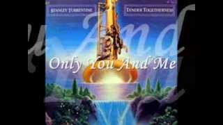 Only You and Me (feat. Dianne Reeves) - Stanley Turrentine